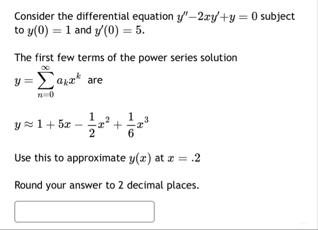 Consider the differential equation y ' ' - 2 x y