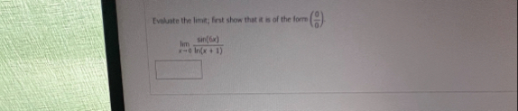 Evaluate the limet; frot show that it is of the