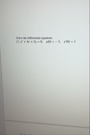 Solve the differential equations 1 2 . y ' ' 3 y