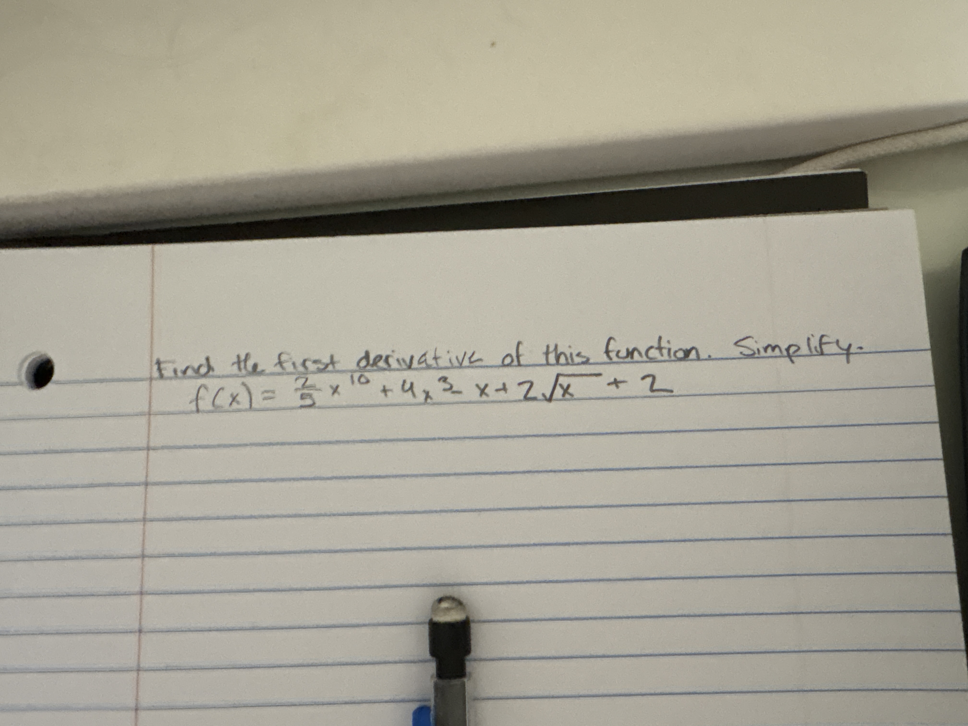 Find the first derivative o f this function.