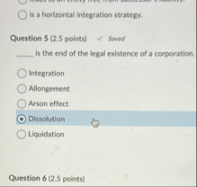 is a horizontal integration strategy. Question 5