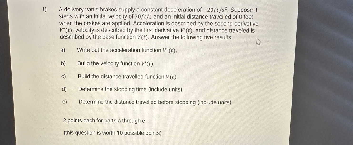 A delivery van's brakes supply a constant