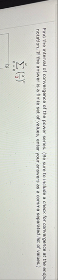 Find the interval of convergence of the power