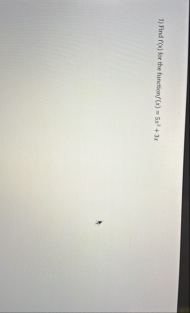 Find f ( x ) for the function f ( x ) = 5 x 2 + 3