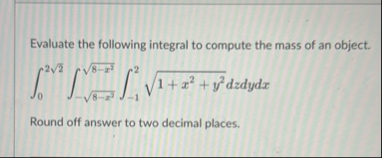 Evaluate the following integral to compute the