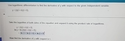 Use kograthmic differentiation to find the