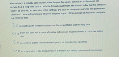 Howard owns a security services frm . Over the