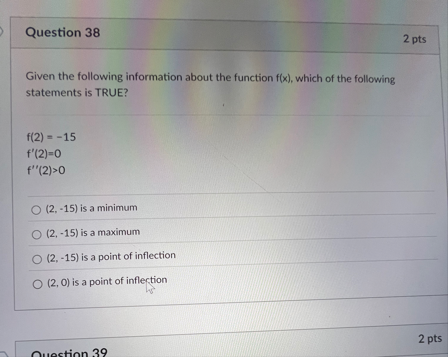 Question 3 8 2 pts Given the following