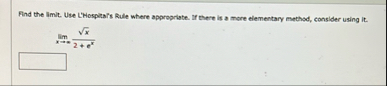 Find the imit. Use L'Hospita'ts Rule where