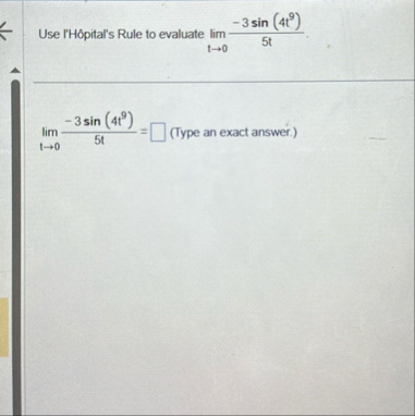 Use I ' H pital ' s Rule to evaluate lim t 0 - 3