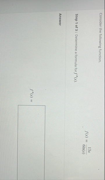 Consider the following function. f ( x ) = 1 3 x