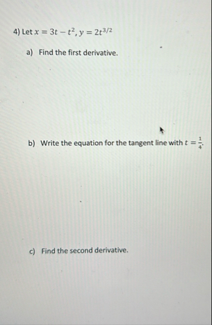 Let x = 3 t - t 2 , y = 2 t 3 2 a ) Find the