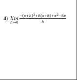 lim h 0 - ( x h ) 2 8 ( x h ) x 2 - 8 x h
