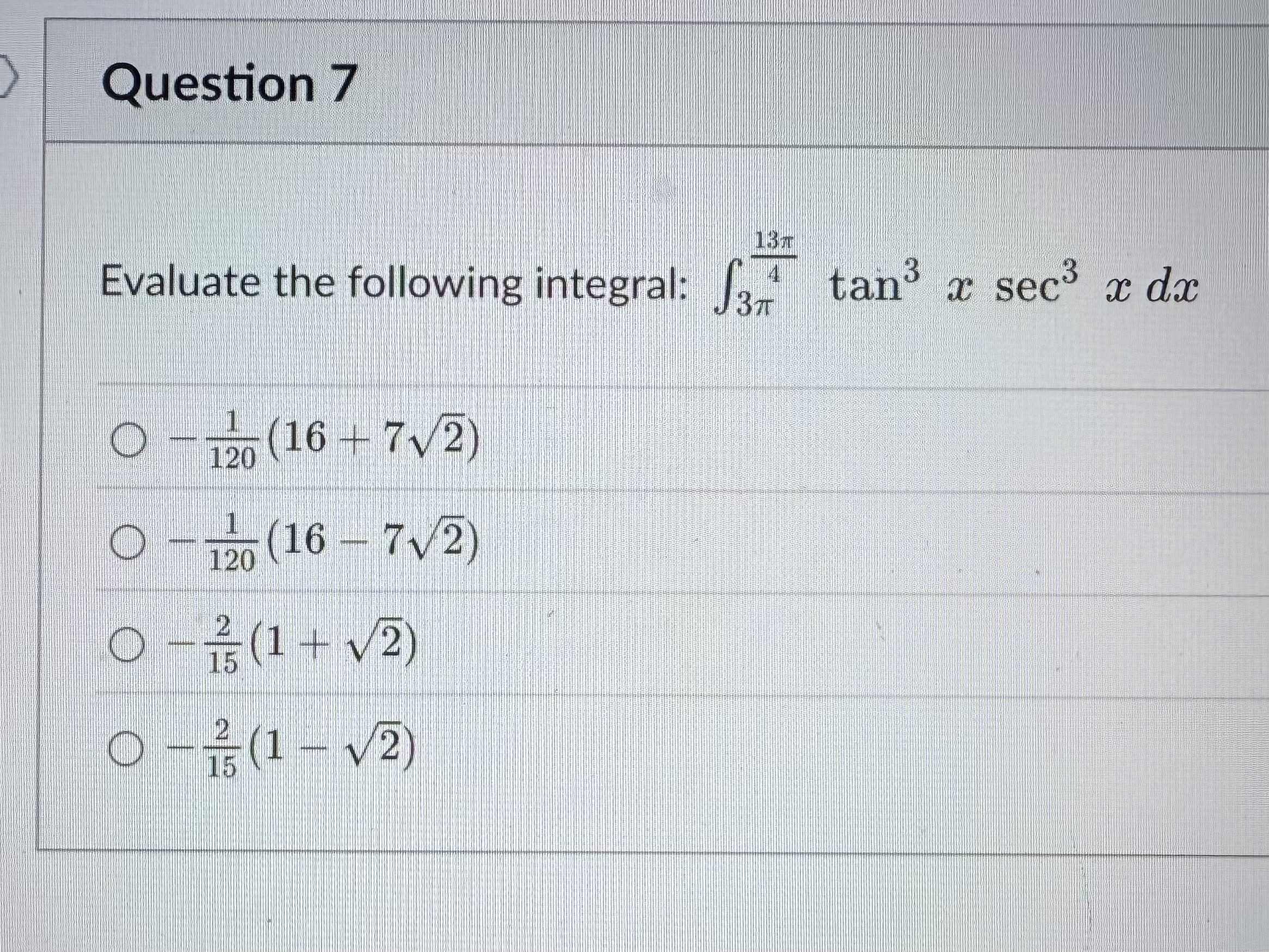 Question 7 Evaluate the following integral: 3 1 3