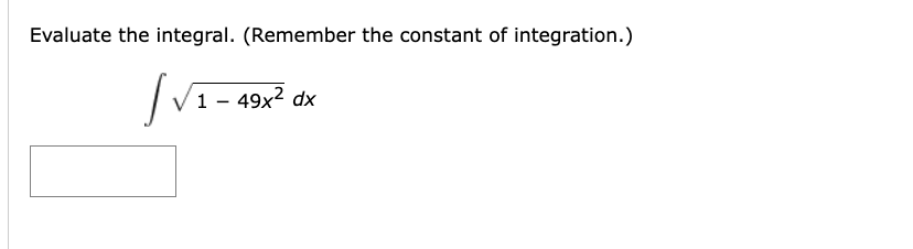 Evaluate the integral. ( R e m e m b e r the