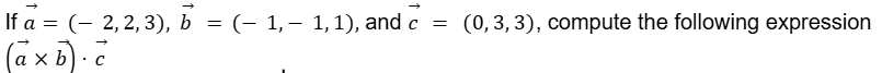 I f vec ( a ) = ( - 2 , 2 , 3 ) , vec ( b ) = ( -