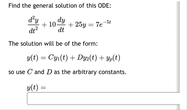 Find the general solution of this ODE: d 2 y d t