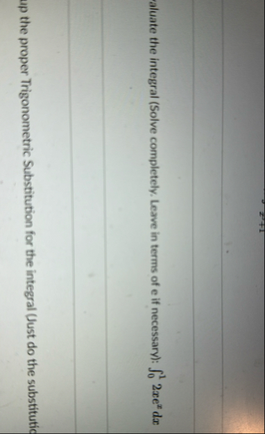 aluate the integral ( Solve completely. Leave in