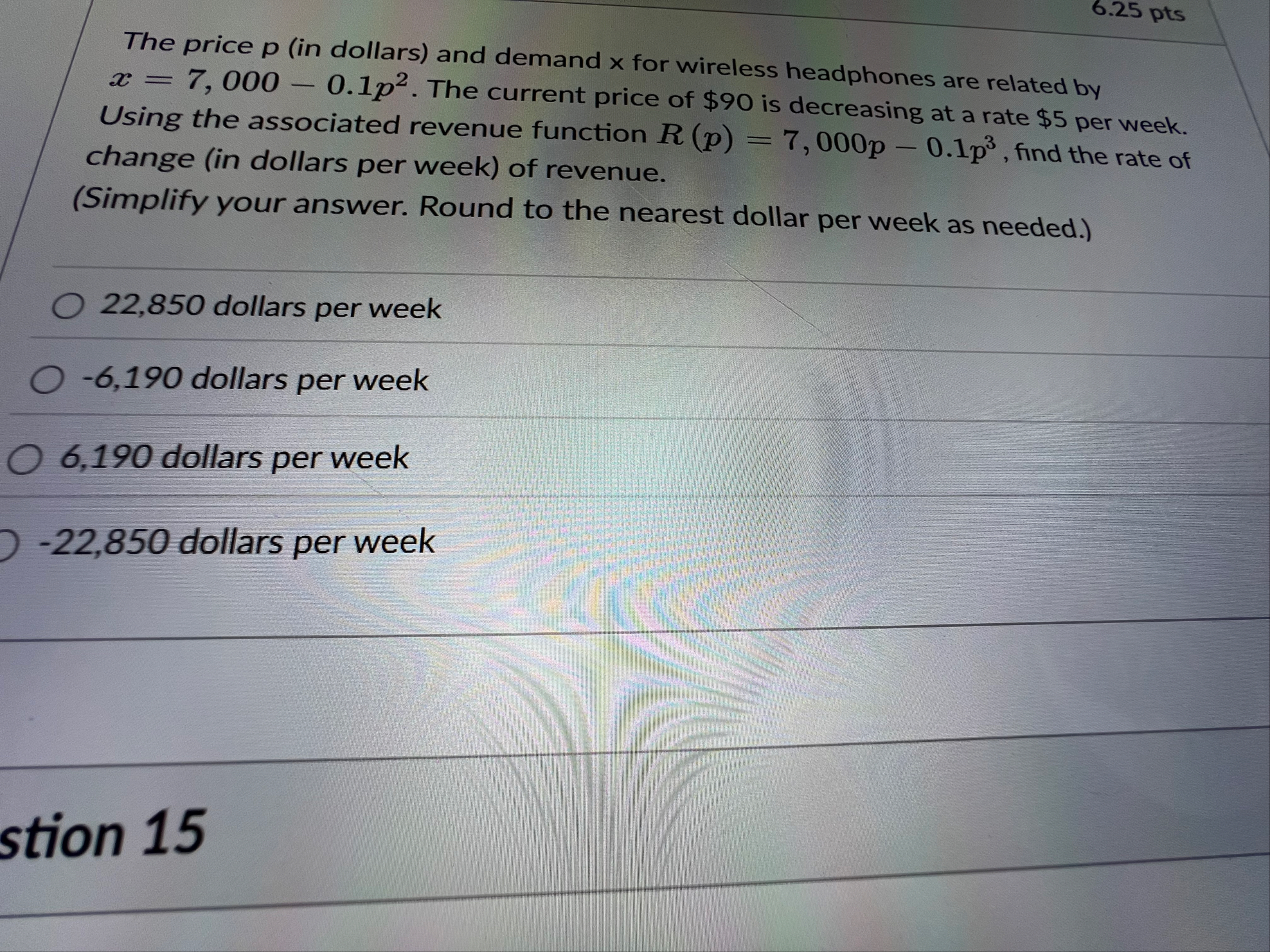 6 . 2 5 pts The price p ( in dollars ) and demand
