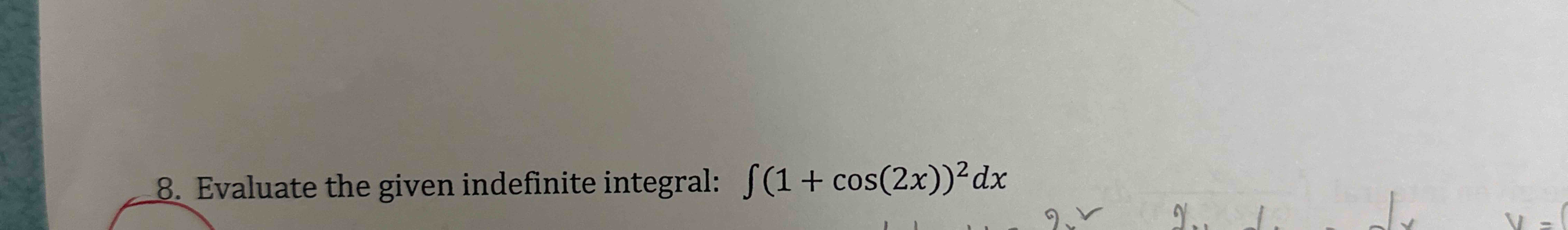 Evaluate the given indefinite integral: ( 1 + c o