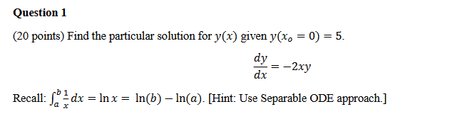 Question 1 ( 2 0 points ) Find the particular