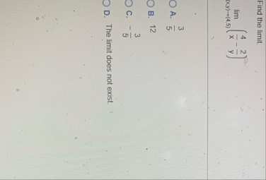 Find the limit . lim ( x y ) ( 4 , 5 ) ( 4 x - 2