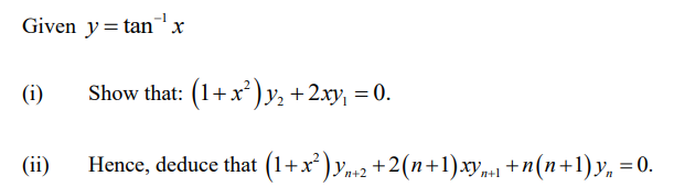 Given y = t a n - 1 x ( i ) Show that: ( 1 + x 2