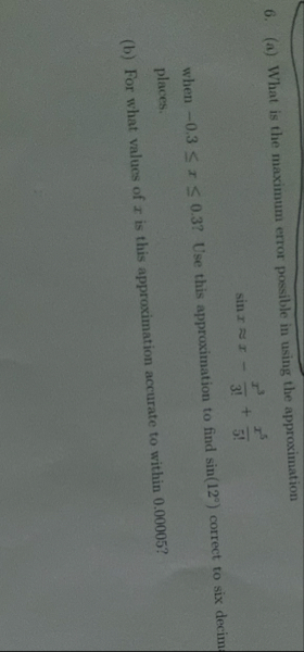 ( a ) What is the maximum error possible in using