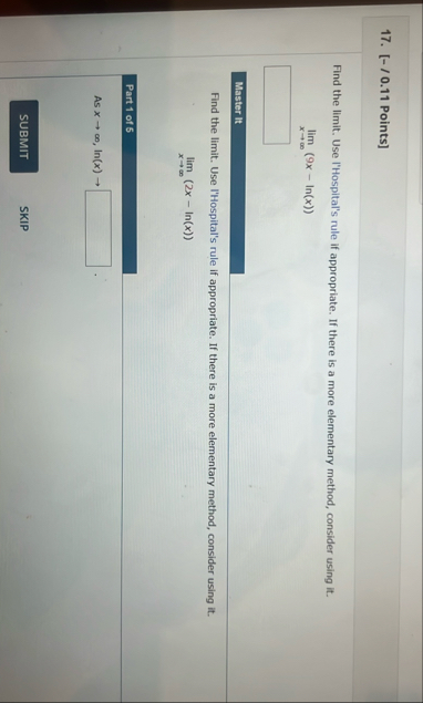 [ - / 0 . 1 1 Points ] Find the limit . Use