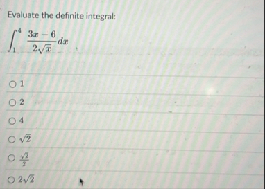Evaluate the definite integral: 1 4 3 x - 6 2 x 2