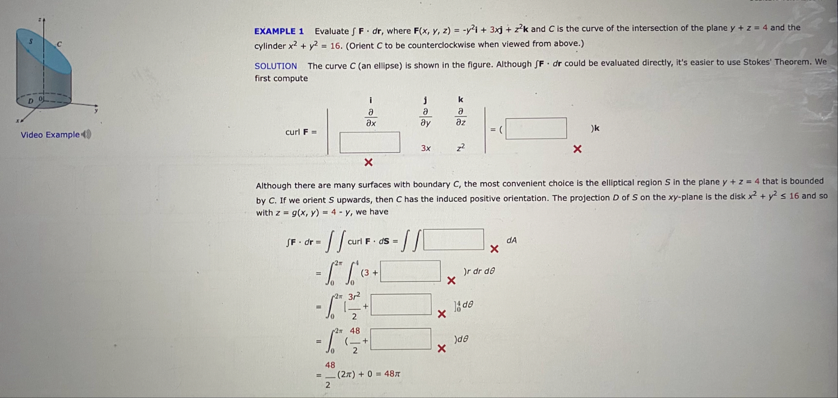EXAMPLE 1 Evaluate F * d r , where F ( x , y , z