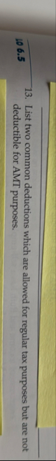 1 0 6 . 5 1 3 . List two common deductions which