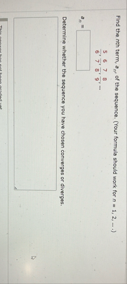 Find the n th term, a n , of the sequence. ( Your