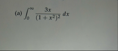 ( a ) 0 3 x ( 1 x 2 ) 2 d x