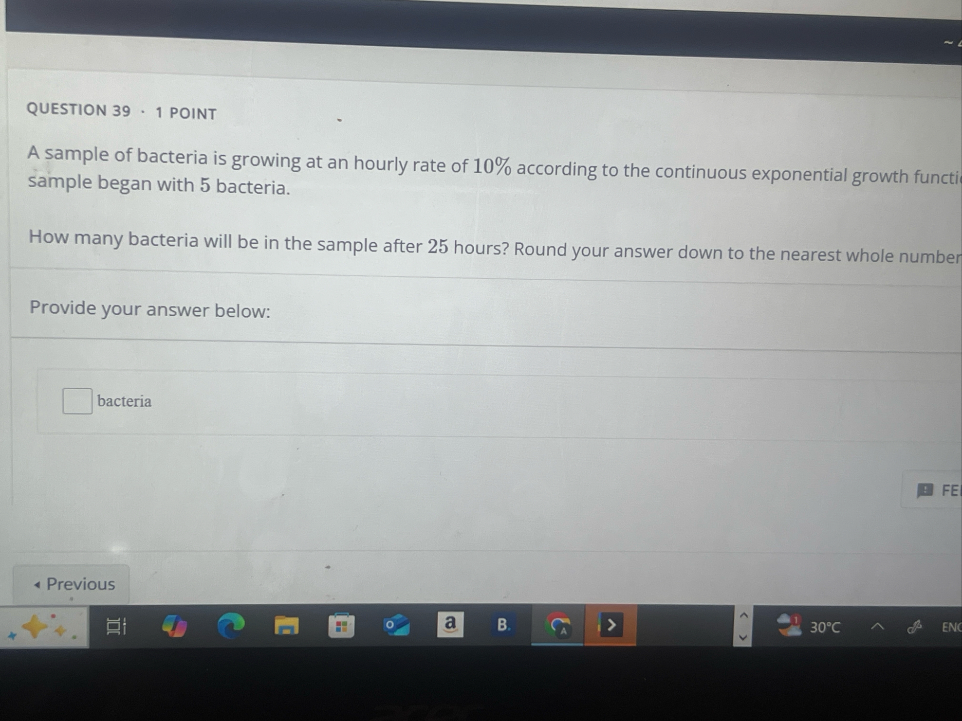 QUESTION 3 9 1 POINT A sample of bacteria is