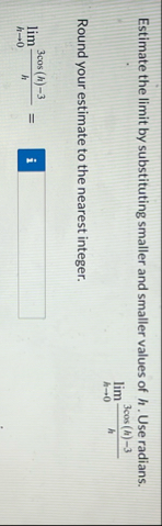 Estimate the limit by substituting smaller and