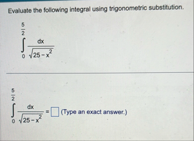 Evaluate the following integral using