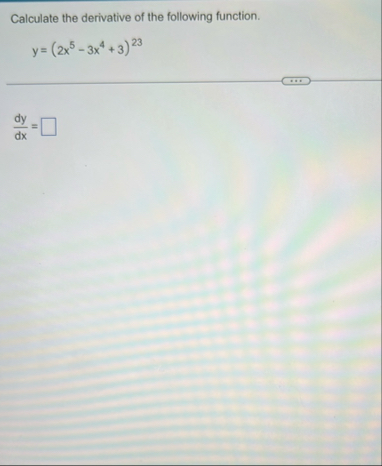 Calculate the derivative of the following