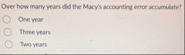 Over how many years did the Macy's accounting