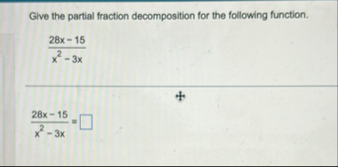 Give the partial fraction decomposition for the