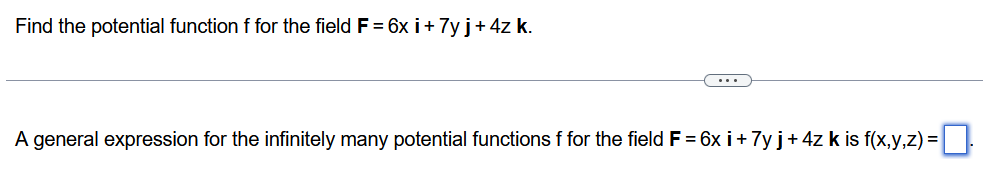 Find the potential function f for the field F = 6