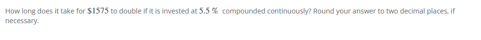 How long does i t take for $ 1 5 7 5 t o double i