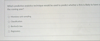 Which peedictive analytics technique would be