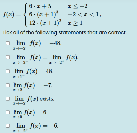 Consider the function f ( x ) = { ( 6 * x + 5 , x