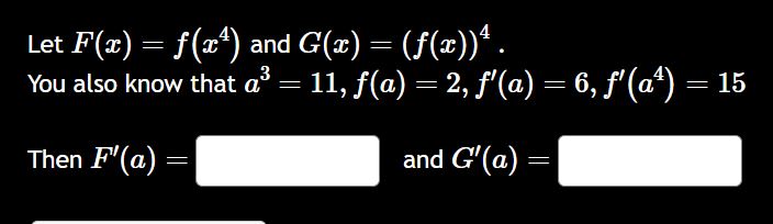 Let F ( x ) = f ( x 4 ) and G ( x ) = ( f ( x ) )