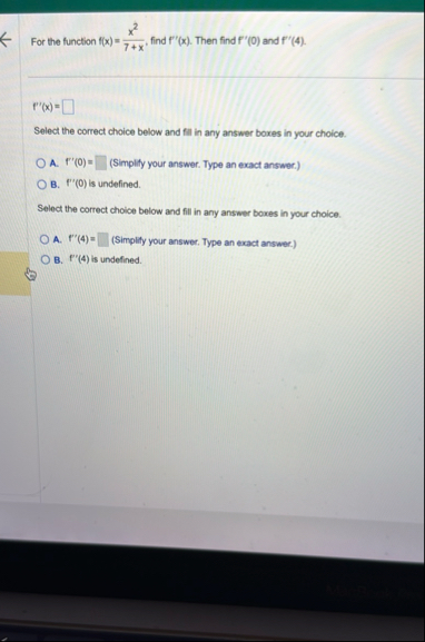 For the function f ( x ) = x 2 7 x , find f ' ' (