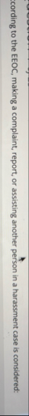 cording to the EEOC, making a complaint, report,
