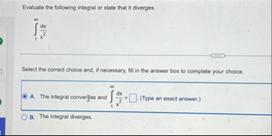 Evaluate the following integral or state that it