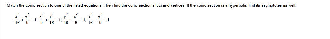 Match the conic section t o one o f the listed
