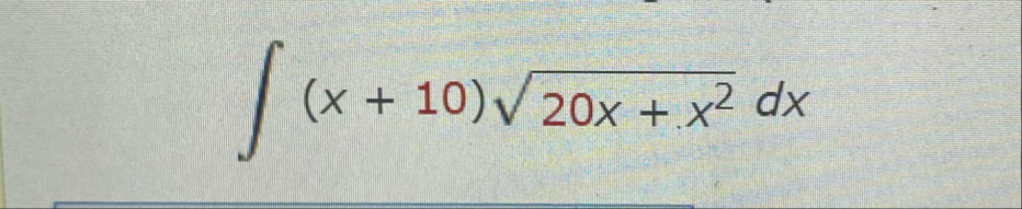 ( x + 1 0 ) 2 0 x + x 2 2 d x